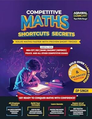 Examcart Maths Shortcuts Secrets Book by DP Singh for All Competitive Exams 2025 | Short Tricks & Concept with Solved Examples | NRA CET, SSC, Banking, Railway, Defence, Police (English Medium) Paperback – 31 July 2025