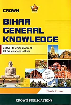 bihar general knowledge useful for BPSC,BSSC and all Examinations in Bihar Edition 6th,Year 2024 (Paperback, Ritesh Kumar)