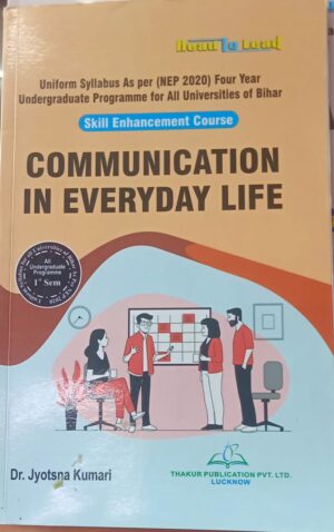 Communication in Everday life (SEC) Bihar B.A First Semester English Edition book by Thakur Publication