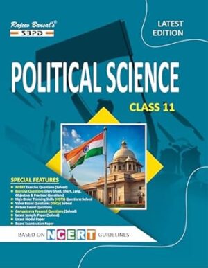 Political Science Class XI Part I Indian Constitution At Work Part II Political Theory SBPD Publications