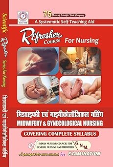 Scientific Refresher course for GNM Nursing in Midwifery & Gynecological Nursing for Third Year GNM in Hindi 6/E