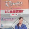 REFRESHER COURSE FOR PARAMEDICAL IN O.T. ASSISTANT (SOLVED PAPER) VOL 3 FOR DIPLOMA IN OPERATION THEATRE ASSISTANT COURSE SECOND YEAR