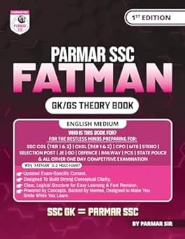 PARMAR SSC Fatman | GK/GS Theory Book | English Medium | 1st Edition, 2025 | Useful For SSC CGL and CHSL (Tier 1 & 2) | | MTS | Steno | Selection Post | GD | Defence | Railway | PCS | all competative exams Paperback – 20 June 2025