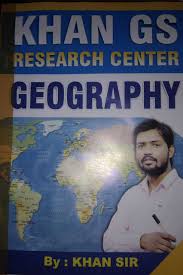 Khan GS Geography Class Note Pdf