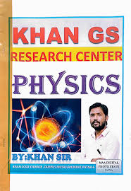 Khan GS Physics Class Note Pdf